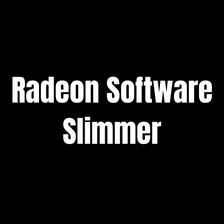 Radeon Software Slimmer - Download